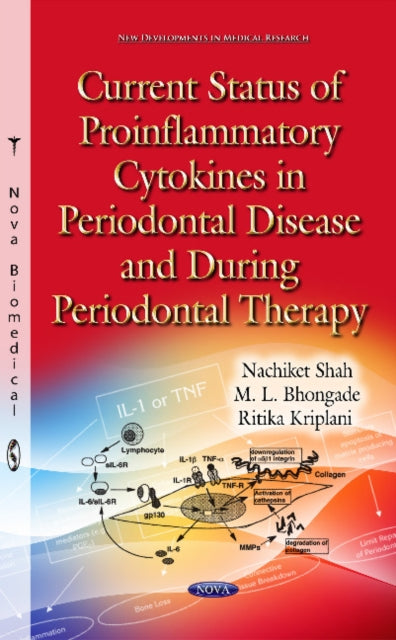 Book cover of: Current Status of Proinflammatory Cytokines in Periodontal Disease & During Periodontal Therapy. By: Nachiket Shah