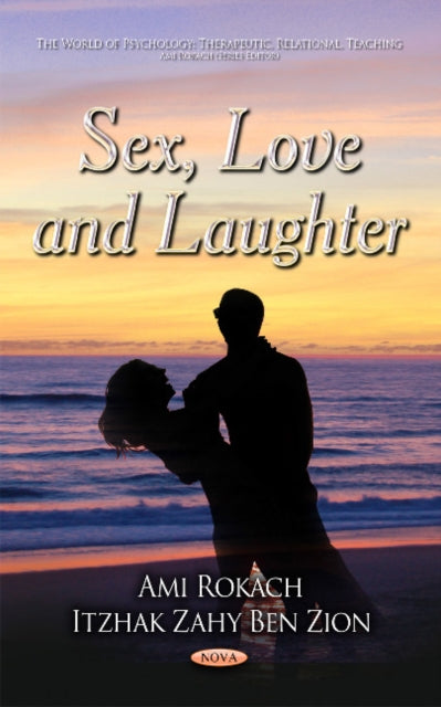 Book cover of: Sex, Love & Laughter. By: Ami Rokach