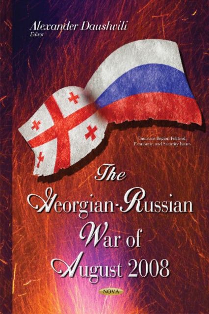 Book cover of: Georgian-Russian War of August 2008. By: Alexander Daushvili