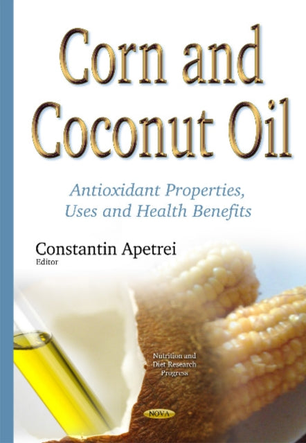 Book cover of: Corn & Coconut Oil. By: Constantin Apetrei