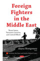 Book cover of: Foreign Fighters in the Middle East. By: Alayna Montgomery