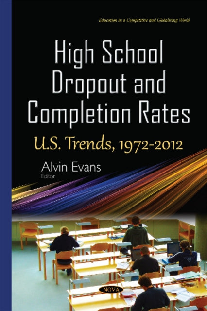 Book cover of: High School Dropout & Completion Rates. By: Alvin Evans