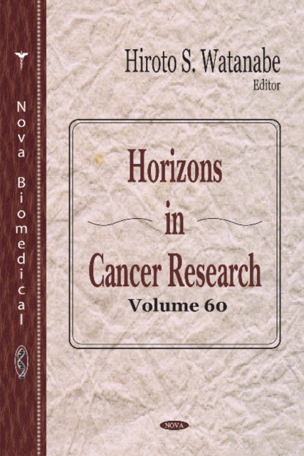 Book cover of: Horizons in Cancer Research. By: Hiroto S. Watanabe