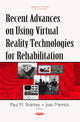 Book cover of: Recent Advances on Using Virtual Reality Technologies for Rehabilitation. By: Paul M. Sharkey