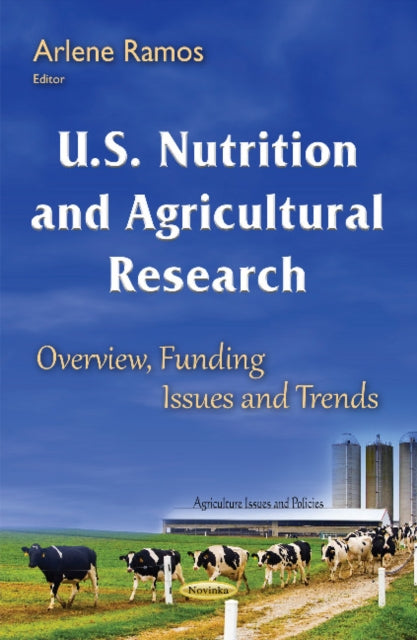 Book cover of: U.S. Nutrition & Agricultural Research. By: Arlene Ramos