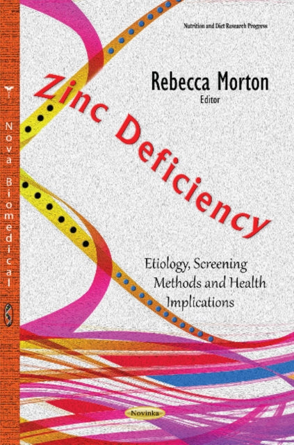 Book cover of: Zinc Deficiency. By: Rebecca Morton