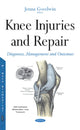 Book cover of: Knee Injuries & Repair. By: Jenna Goodwin