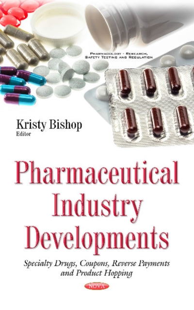 Book cover of: Pharmaceutical Industry Developments. By: Kristy Bishop