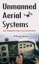 Book cover of: Unmanned Aerial Systems. By: Wilfred Sparks