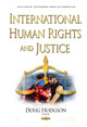 Book cover of: International Human Rights & Justice. By: Doug Hodgson