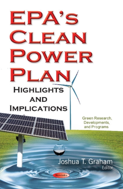 Book cover of: EPAs Clean Power Plan. By: Joshua T. Graham
