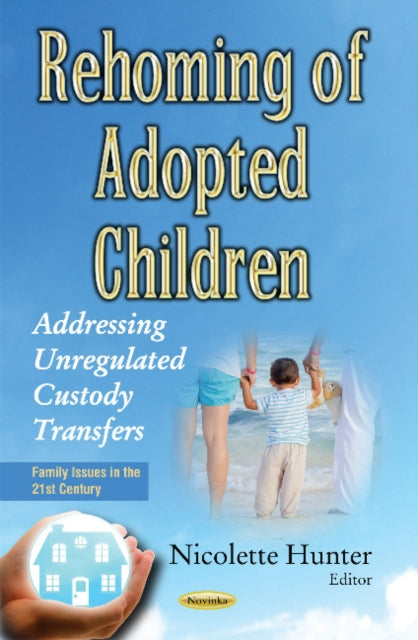 Book cover of: Rehoming of Adopted Children. By: Nicolette Hunter