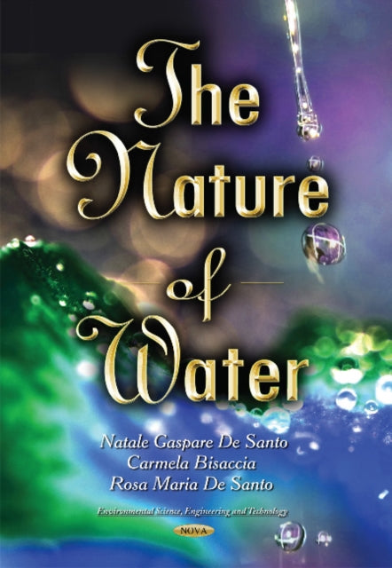 Book cover of: Nature of Water. By: Natale Gaspare De Santo