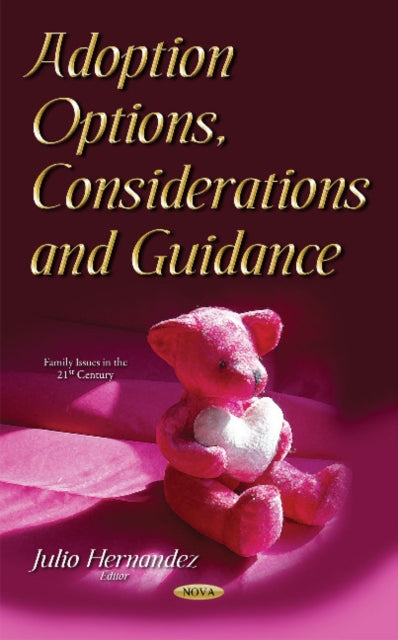 Book cover of: Adoption Options, Considerations & Guidance. By: Julio Hernandez