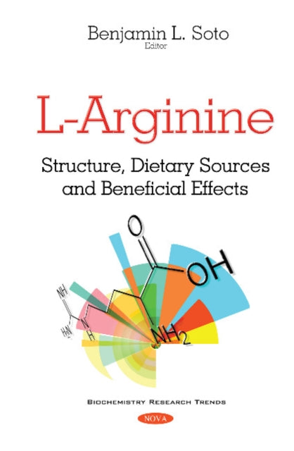 Book cover of: L-Arginine. By: Benjamin L. Soto