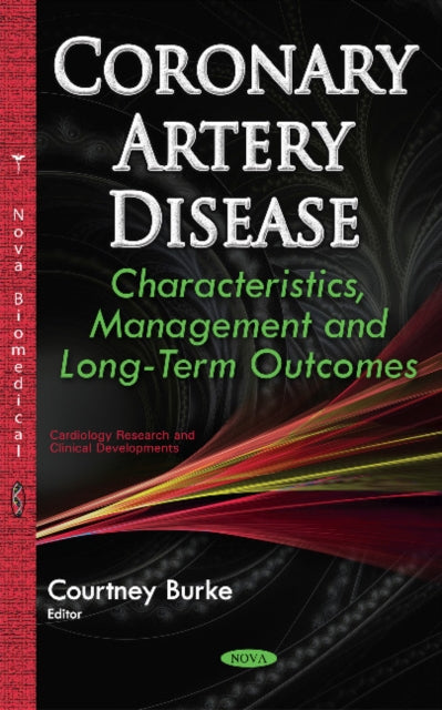 Book cover of: Coronary Artery Disease. By: Courtney Burke