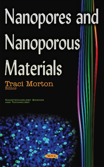 Book cover of: Nanopores & Nanoporous Materials. By: Traci Morton