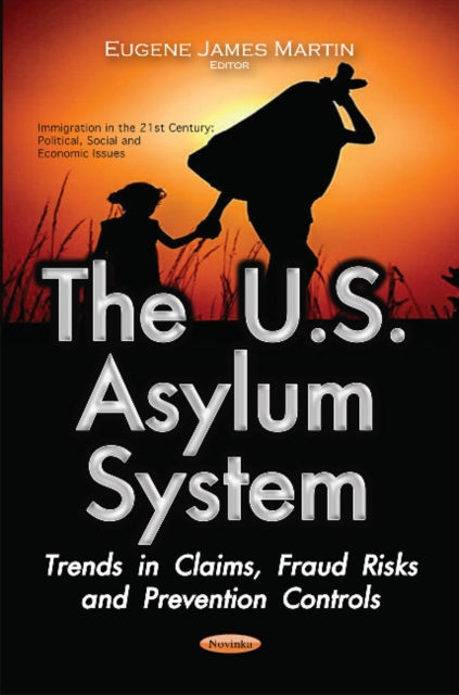 Book cover of: U.S. Asylum System. By: Eugene James Martin