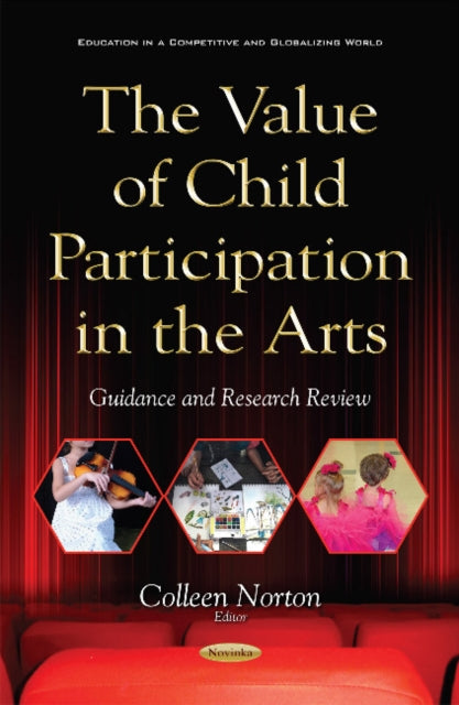 Book cover of: Value of Child Participation in the Arts. By: Colleen Norton
