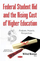 Book cover of: Federal Student Aid & the Rising Cost of Higher Education. By: Wilfred Newman