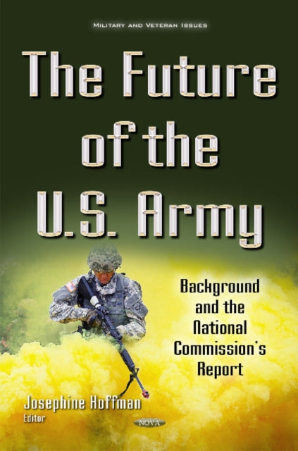 Book cover of: Future of the U.S. Army. By: Josephine Hoffman