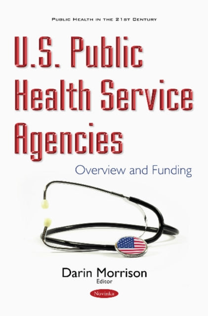 Book cover of: U.S. Public Health Service Agencies. By: Darin Morrison