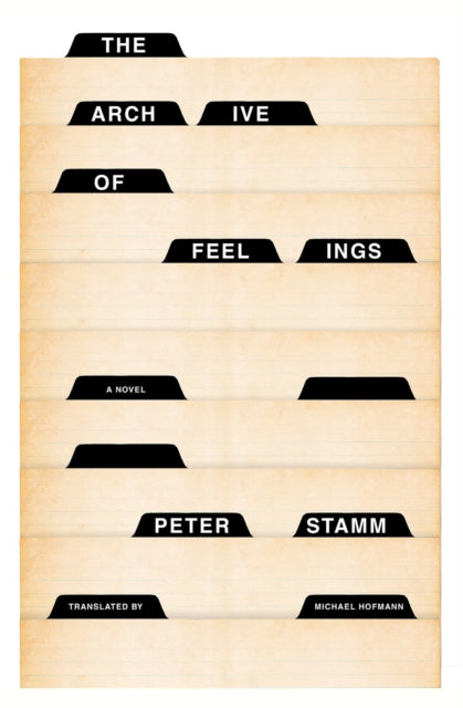 Book cover of: Archive of Feelings. By: Peter Stamm