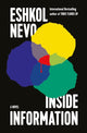 Book cover of: Inside Information. By: Eshkol Nevo
