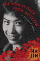 Book cover of: Woman Back from Moscow. By: Ha Jin