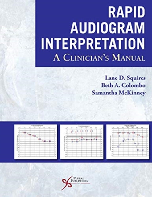 Book cover of: Rapid Audiogram Interpretation. By: Lane D. Squires