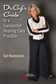 Book cover of: Dr. Gyl's Guide to a Successful Hearing Care Practice. By: Gyl Kasewurm