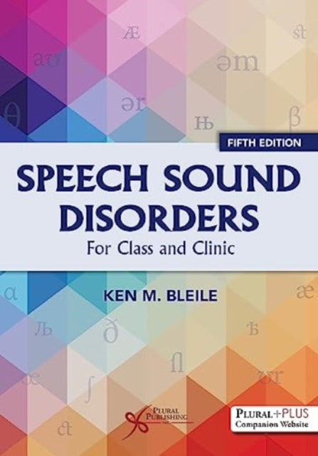Book cover of: Speech Sound Disorders. By: Ken M. Bleile