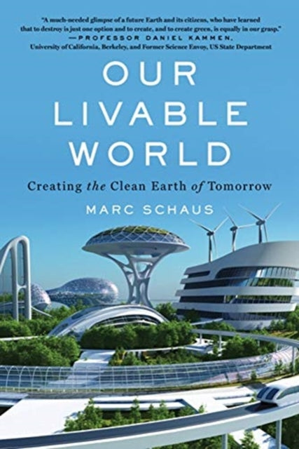 Book cover of: Our Livable World. By: Marc Schaus