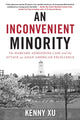 Book cover of: Inconvenient Minority. By: Kenny Xu