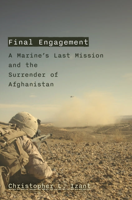 Book cover of: Final Engagement. By: Christopher L. Izant