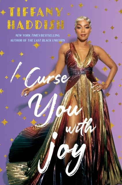 Book cover of: I Curse You with Joy. By: Tiffany Haddish