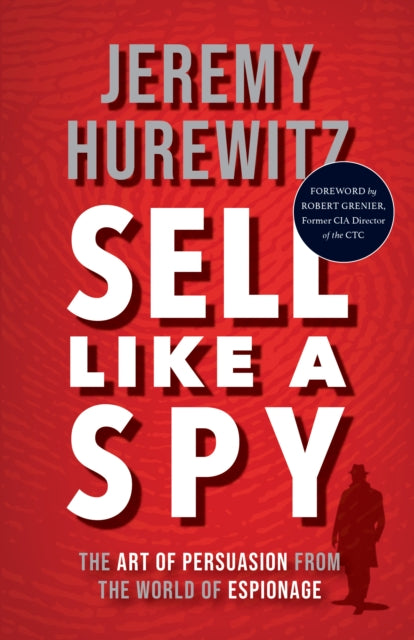 Book cover of: Sell Like A Spy. By: Jeremy Hurewitz