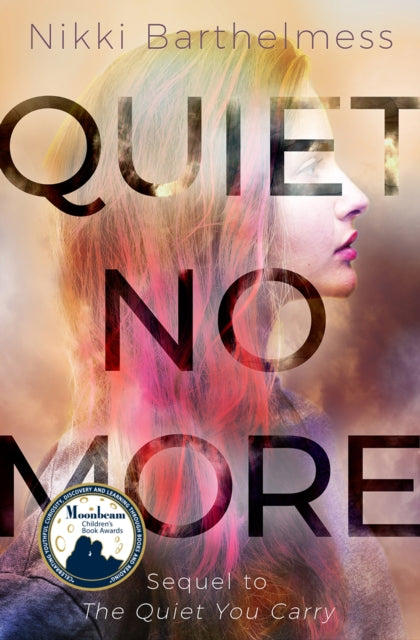 Book cover of: Quiet No More. By: Nikki Barthelmess