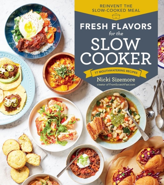 Book cover of: Fresh Flavors for the Slow Cooker. By: Nicki Sizemore