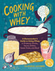 Book cover of: Cooking with Whey. By: Claudia Lucero