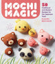 Book cover of: Mochi Magic. By: Kaori Becker