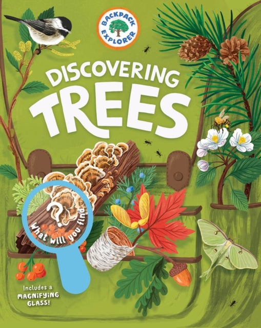 Book cover of: Backpack Explorer: Discovering Trees. By: Editors of Storey Publishing
