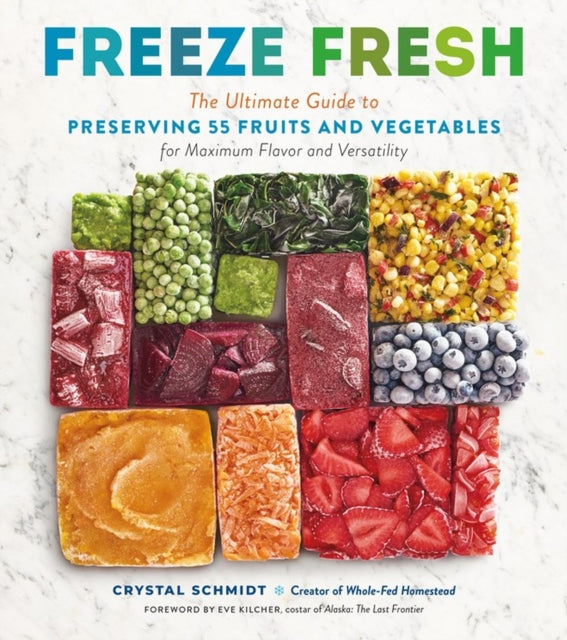 Book cover of: Freeze Fresh. By: Crystal Schmidt