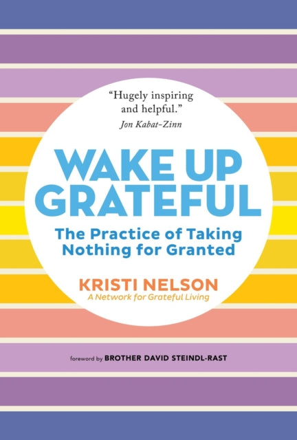 Book cover of: Wake Up Grateful. By: Kristi Nelson