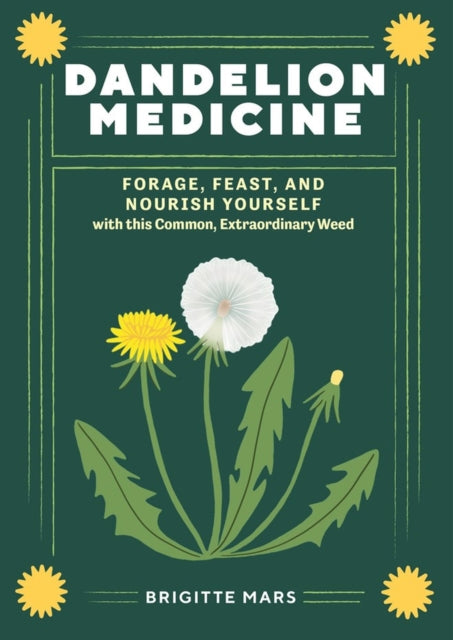 Dandelion Medicine, 2nd Edition