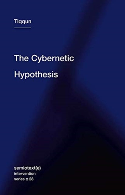 Book cover of: Cybernetic Hypothesis. By: Robert Hurley