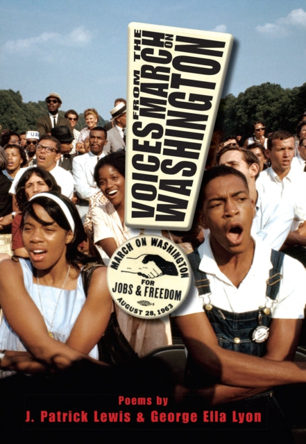 Book cover of: Voices from the March on Washington. By: George Ella Lyon