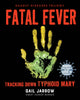 Book cover of: Fatal Fever. By: Gail Jarrow
