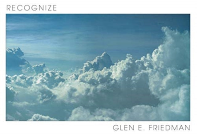 Book cover of: Recognize. By: Glen E. Friedman