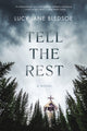 Book cover of: Tell the Rest. By: Lucy Jane Bledsoe